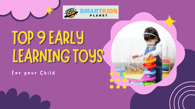 Discover the Top 9 Early Learning Toys for Kids: Factors and Benefits