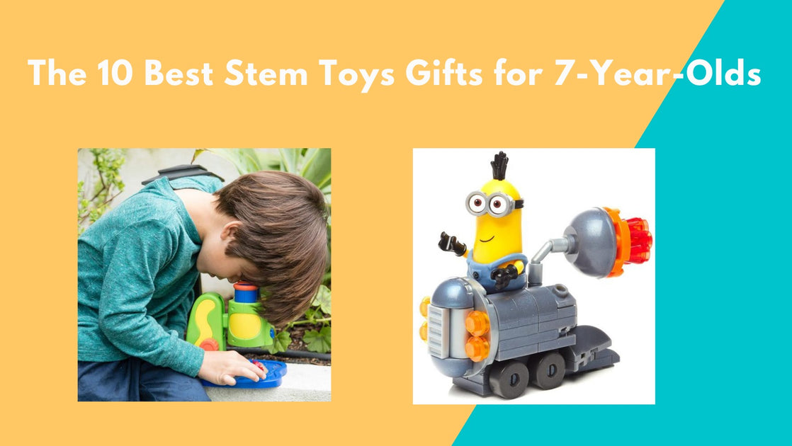 The 10 Best Stem Toys Gifts for 7-Year-Olds - Smart Kids Planet